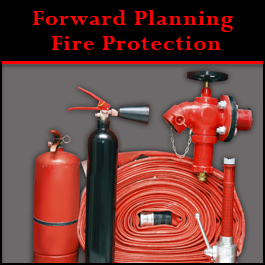 Forward Planning Fire Protection