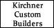 Kirchner Custom Builders - La Crosse, WI