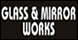 Glass & Mirror Works - Webster, WI