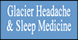 Glacier Headache & Sleep Medicine - Kalispell, MT