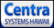 Centra Systems Hawaii - Wailuku, HI