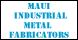 Maui Industrial Metal Fabricators - Lanai City, HI