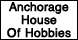 Anchorage House Of Hobbies - Anchorage, AK