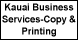 Kauai Business Services-Copy & Printing - Lihue, HI