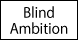 Blind Ambition - Cincinnati, OH