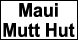 Maui Mutt Hut - Wailea, HI