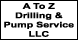 A To Z Drilling & Pump Service LLC - Taylor, AZ