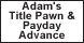 Adam's Title Pawn & Payday Advance - Foley, AL