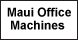 Maui Office Machine - Wailuku, HI