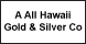 A All Hawaii Gold & Silver Co - Honolulu, HI