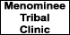 Menominee Tribal Clinic - Keshena, WI