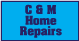 C & M Home Repairs - Keithville, LA