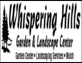 Whispering Hills Garden & Landscape Center - Cary, IL