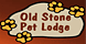 Old Stone Pet Lodge - Oregon, WI