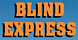 Blind Express - Fremont, CA