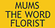 Mums The Word Florist - Florence, SC