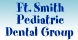 Ft Smith Pediatric Dental Group - Fort Smith, AR