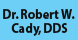 Robert W Cady DDS - Saginaw, MI