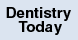 Dentistry Today - Chino, CA