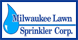 Milwaukee Lawn Sprinkler Corp. - Menomonee Falls, WI