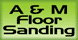 A & M Floor Sanding - Hartselle, AL