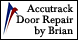 Accutrack Door Repair By Brian - Fort Lauderdale, FL