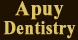 Apuy Dentistry - Fresno, CA