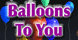 Balloons To You - Carrollton, TX