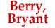 Berry Bryant - Austin, TX