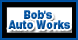 Bob's Auto Works - Merced, CA