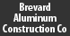 Brevard Aluminum Construction Co - Titusville, FL