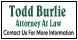 Burlie, Todd Attorney At Law: Todd Burlie - Ponca City, OK