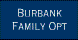 Burbank Family Opt - Burbank, CA