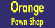 Orange Pawn Shop - Orange, CA