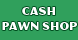 Cash Pawn Shop - Glendale, CA