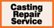 Casting Repair Svc - Tyler, TX