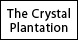 Crystal Plantation - Kenner, LA