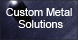 Custom Metal Solutions - Flowood, MS