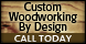 Custom Woodworking By Design - La Grange, KY