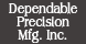 Dependable Precision MFG Inc - Lodi, CA