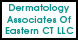 Dermatology Associates Of Eastern CT LLC - Glastonbury, CT