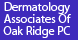 Dermatology Associates Pc - Oak Ridge, TN