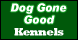 Dog Gone Good Kennels - Scott, LA