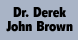 Brown, Derek J, Dds - Orthodontics Exclusively - Bentonville, AR