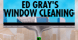 Ed Gray's Window Cleaning - Reno, NV