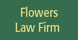 Flowers Law Firm - Hattiesburg, MS