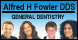 Alfred H. Fowler,DDS: Alfred H Fowler, DDS - Longview, TX