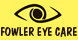 Fowler Eye Care - Texarkana, TX