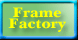 Frame Factory - South Bend, IN