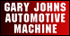 Gary Johns Automotive Machine - Jacksonville, FL